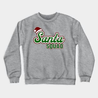 Santa Squad Crewneck Sweatshirt